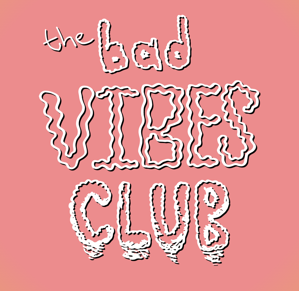  (The Bad Vibes Club Reading Group  1)